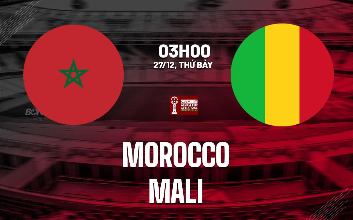 nhan dinh bong da du doan Morocco vs Mali afcon 2025 hom nay